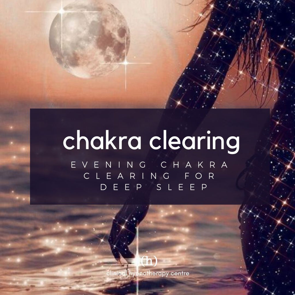 Chakra Clearing - Evening Chakra Clearing for Deep Sleep